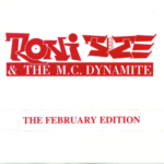 Roni Size and Dynamite MC - The February Edition 94 - 95